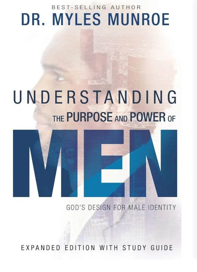 Understanding the Power and Purpose of Men