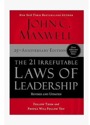 The 21 Irrefutable Laws of Leadership